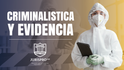 CRIMINALISTICA Y EVIDENCIA 1.0 2026