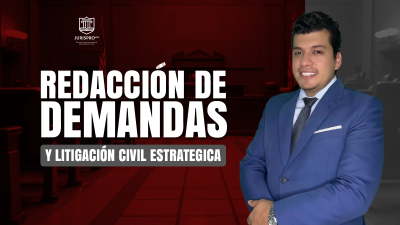 REDACCIÓN DE DEMANDAS   Y LITIGACIÓN CIVIL ESTRATÉGICA 1.0 2026